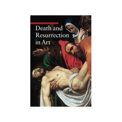 Death and Resurrection in Art by . De Pascale