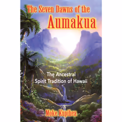 ISBN The Seven Dawns of the Aumakua, Anglais, Livre broché, 272 pages