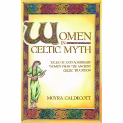 ISBN Women in Celtic Myth, Anglais, Livre de poche, 224 pages