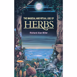 ISBN The Magical and Ritual Use of Herbs, Anglais, Livre de poche, 128 pages