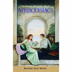 ISBN The Magical and Ritual Use of Aphrodisiacs, Anglais, Livre de poche, 176 pages