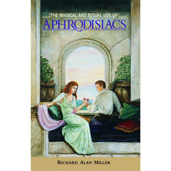 ISBN The Magical and Ritual Use of Aphrodisiacs Livre de poche
