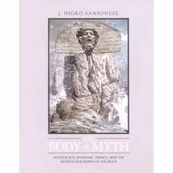 ISBN The Body of Myth, Anglais, Livre de poche, 384 pages