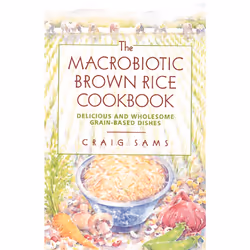 ISBN The Macrobiotic Brown Rice Cookbook, Anglais, Livre broché, 128 pages