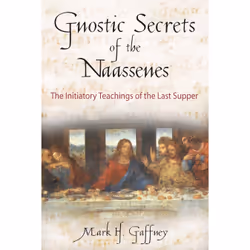 ISBN Gnostic Secrets of the Naassenes, Anglais, Livre de poche, 304 pages