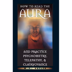 ISBN How to Read the Aura and Practice Psychometry, Telepathy, and Clairvoyance, Anglais, Livre de poche, 240 pages