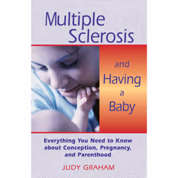 ISBN Multiple Sclerosis and Having a Baby, Anglais, Livre de poche, 192 pages