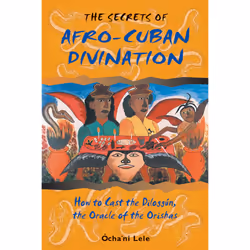 ISBN The Secrets of Afro-Cuban Divination, Anglais, Livre de poche, 424 pages