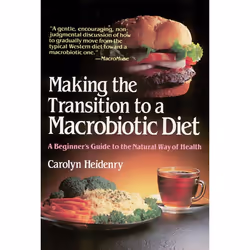ISBN Making the Transition to a Macrobiotic Diet, nourriture &amp; boisson, Anglais, Livre broché, 112 pages