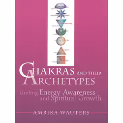 ISBN Chakras and Their Archetypes, Livre broché, 176 pages