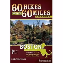 ISBN 60 Hikes Within 60 Miles : Boston: Including Coastal and Interior Regions, and New Hampshire, Voyage, Anglais, 384 pages