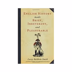 ISBN English History Made Brief, Irreverent and Pleasurable, histoire, Anglais, 275 pages