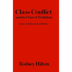 ISBN Class Conflict and the Crisis of Feudalism (Essays in Medieval Social History), Anglais, Couverture rigide, 360 pages