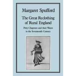 ISBN Great Reclothing of Rural England (Petty Chapman and their Wares in the Seventeenth Century) Couverture rigide