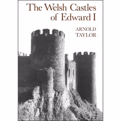 ISBN The Welsh Castles of Edward I, Anglais, Livre broché, 144 pages