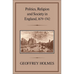 ISBN Politics, Religion and Society in England, 1679-1742