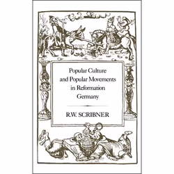 ISBN Popular Culture and Popular Movements in Reformation Germany, Anglais, Couverture rigide, 380 pages