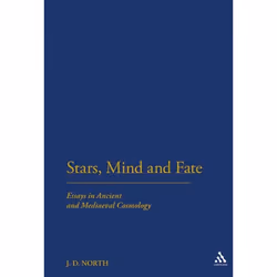 ISBN Stars, Mind & Fate (Essays in Ancient and Mediaeval Cosmology), Anglais, Couverture rigide, 442 pages