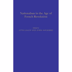 ISBN Nationalism in the Age of the French Revolution, Anglais, Couverture rigide, 236 pages