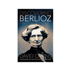 ISBN Discovering Berlioz: Essays Reviews Talks livre Musique Anglais Couverture rigide