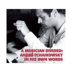 ISBN Musician Divided : Andre Tchaikowsky in his Own Words livre Musique Anglais Couverture rigide