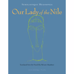 ISBN Our Lady of the Nile, Fiction, Anglais, Livre broché, 240 pages