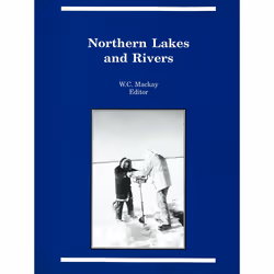The University of Alberta Press Northern Lakes and Rivers, référence & langage, Anglais, 120 pages