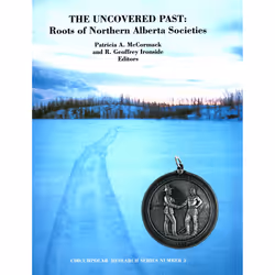 The University of Alberta Press The Uncovered Past, histoire, Anglais, 194 pages