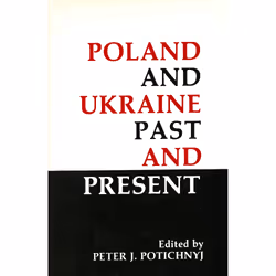 The University of Alberta Press Poland and Ukraine, histoire, Anglais, 379 pages