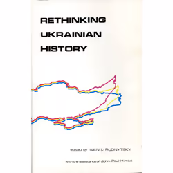 The University of Alberta Press Rethinking Ukrainian History, histoire, Anglais, 278 pages