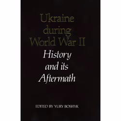 The University of Alberta Press Ukraine during World War II, poésie, Anglais, 309 pages