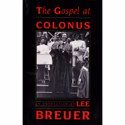 Playwrights Canada Press The Gospel at Colonus, Livre broché, 64 pages