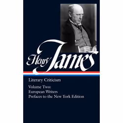 ISBN Henry James: Literary Criticism II: European Writers and Prefaces to the New York Edition, classiques, Anglais, Couvertu ...