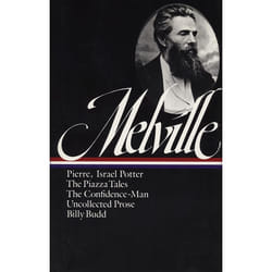 ISBN Herman Melville: Pierre, Israel Potter, The Piazza Tales, The Confidence-Man, Billy Budd, Uncollected Prose (LOA #24) Couverture rigide