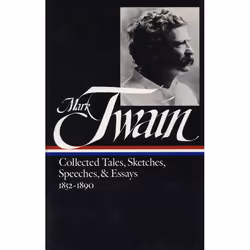 ISBN Mark Twain: Collected Tales, Sketches, Speeches, and Essays 1852-1890, classiques, Anglais, Couverture rigide, 1120 page ...