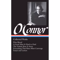 ISBN Flannery O’Connor: Collected Works, classiques, Anglais, Couverture rigide, 1300 pages
