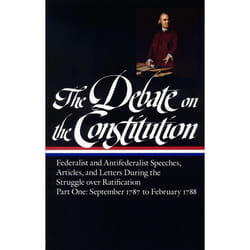 ISBN The Debate on the Constitution: Federalist and Antifederalist Speeches, Articles, and Letters During the Struggle over Ratification Vol. 1 (LOA #62) livre Couverture rigide