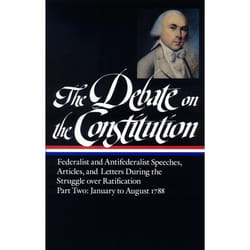 ISBN The Debate on the Constitution Part 2: Federalist and Antifederalist Speeches, Articles, and Letters During the Struggle over Ratification Vol. 2 (LOA #63) livre Couverture rigide