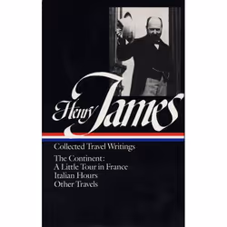ISBN Henry James: Travel Writings Vol. 2 (LOA #65), Couverture rigide, 868 pages