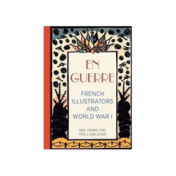 ISBN En Guerre: French Illustrators and World War I, histoire, Anglais, Couverture rigide, 144 pages