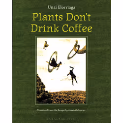 ISBN Plants Don't Drink Coffee, Anglais, Livre broché, 200 pages