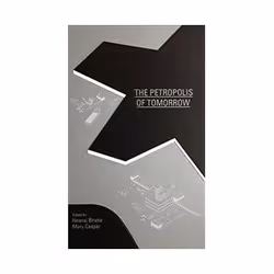 ISBN Petropolis of Tomorrow, Education, Anglais, Couverture rigide, 576 pages