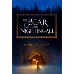 ISBN The Bear and the Nightingale, Anglais, Couverture rigide, 319 pages