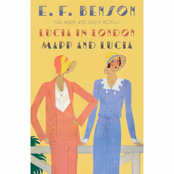 ISBN Lucia in London &amp; Mapp and Lucia, Fiction, Anglais, Livre broché, 624 pages