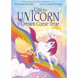 ISBN Uni the Unicorn and the Dream Come True, Anglais, Couverture rigide, 40 pages