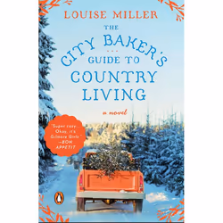 ISBN The City Baker’s Guide to Country Living, Fiction, Anglais, Livre broché, 352 pages