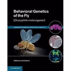 ISBN Behavioral Genetics of the Fly : Drosophila Melanogaster, Science & nature, Anglais, Couverture rigide, 400 pages