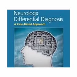 ISBN Neurologic Differential Diagnosis : A Case-Based Approach, Médical, Anglais, Couverture rigide, 656 pages