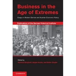 ISBN Business in the Age of Extremes : Essays in Modern German and Austrian Economic History livre histoire Anglais Couverture rigide