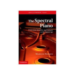 ISBN Spectral Piano: From Liszt, Scriabin, and Debussy to the Digital Age livre Musique Anglais Couverture rigide